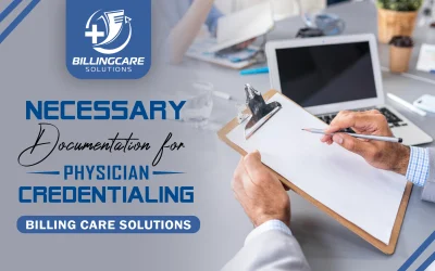 Necessary Documentation for Physician Credentialing