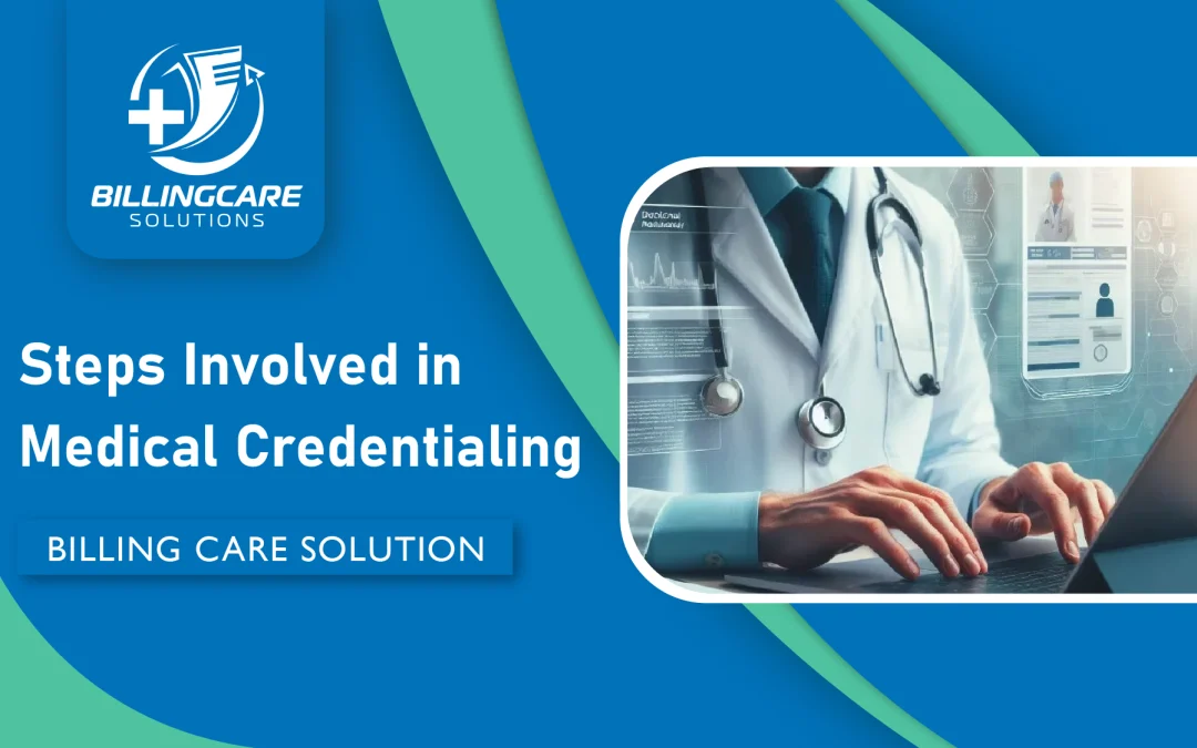 Steps Involved in Medical Credentialing