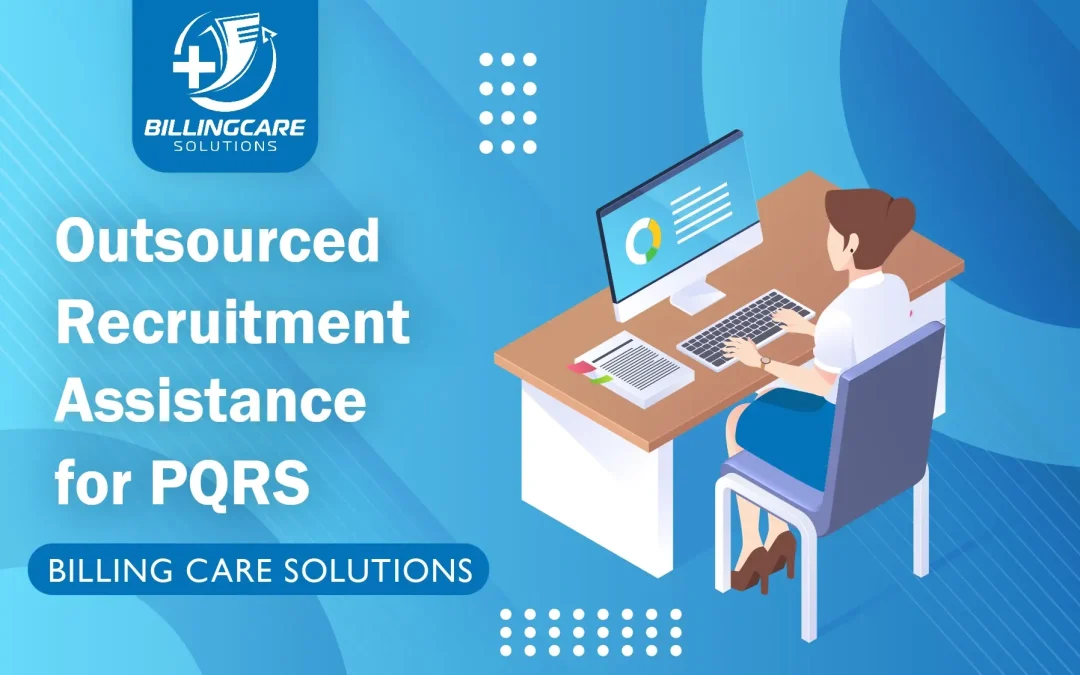 Outsourced Recruitment Assistance for PQRS