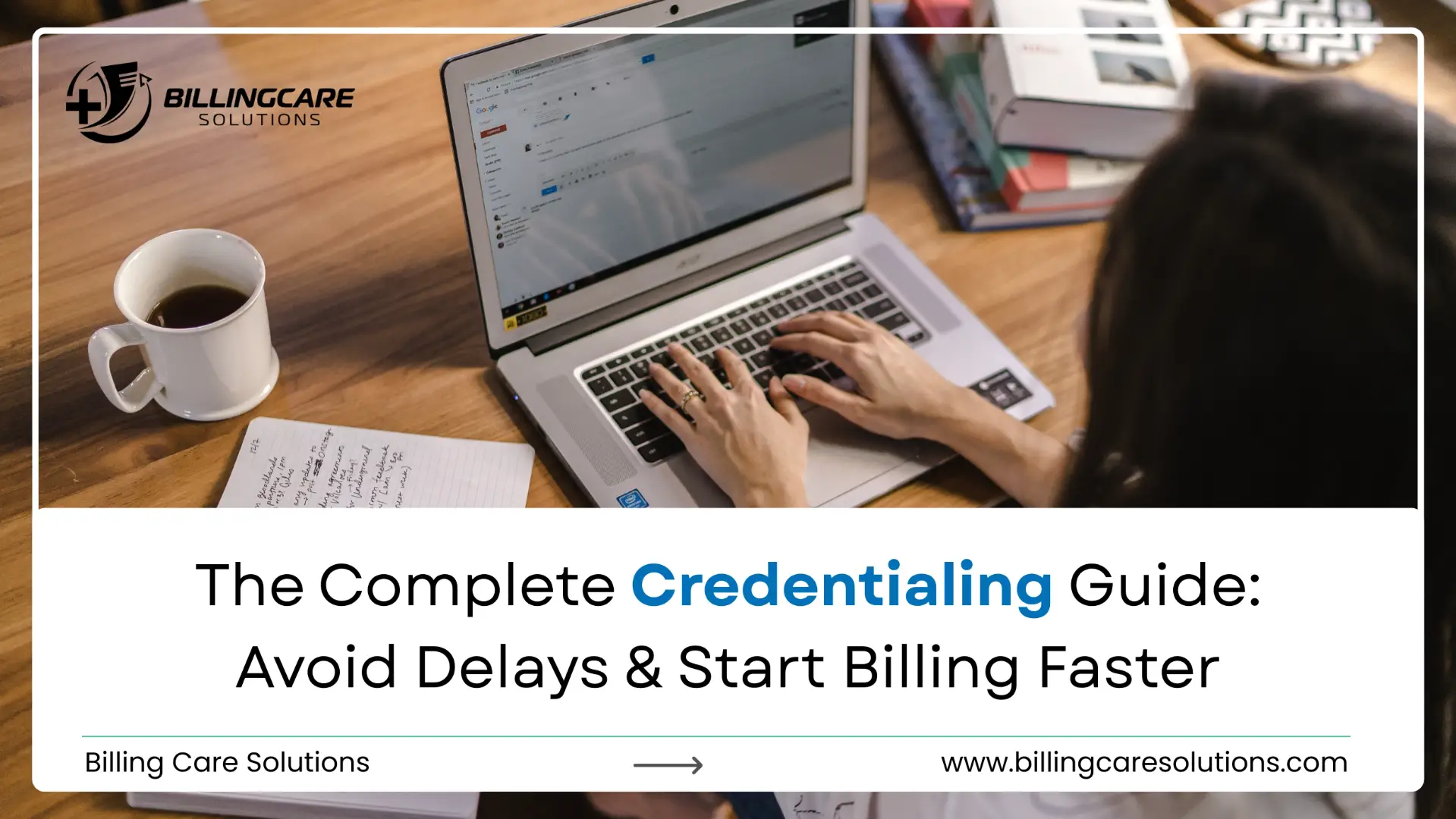 Complete Credentialing Guide | Billing Care Solutions