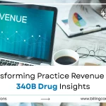 Transforming Practice Revenue with 340B Drug Insights