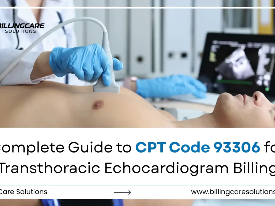 CPT Code 93306 Transthoracic Echocardiogram Billing Guide