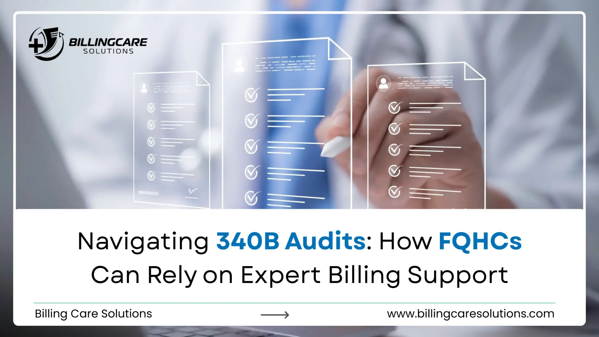 Navigating 340B Audits: How FQHCs Can Rely on Expert Billing Support | Billing Care Solutions
