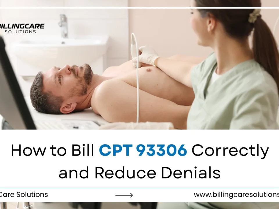Billing CPT 93306 Accurately: Tips to Reduce Denials