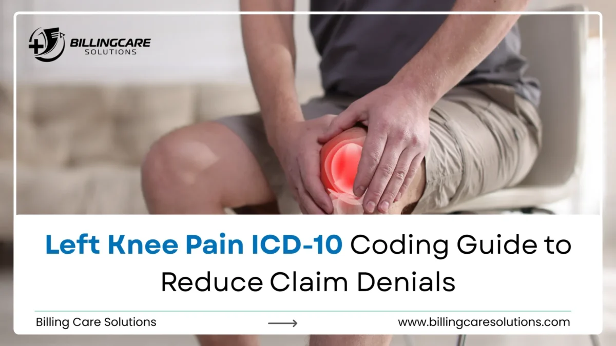 Left Knee Pain ICD-10 Coding Guide | Billing Care Solutions
