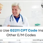 G2211 CPT Code: When to Use Over Other E/M Codes