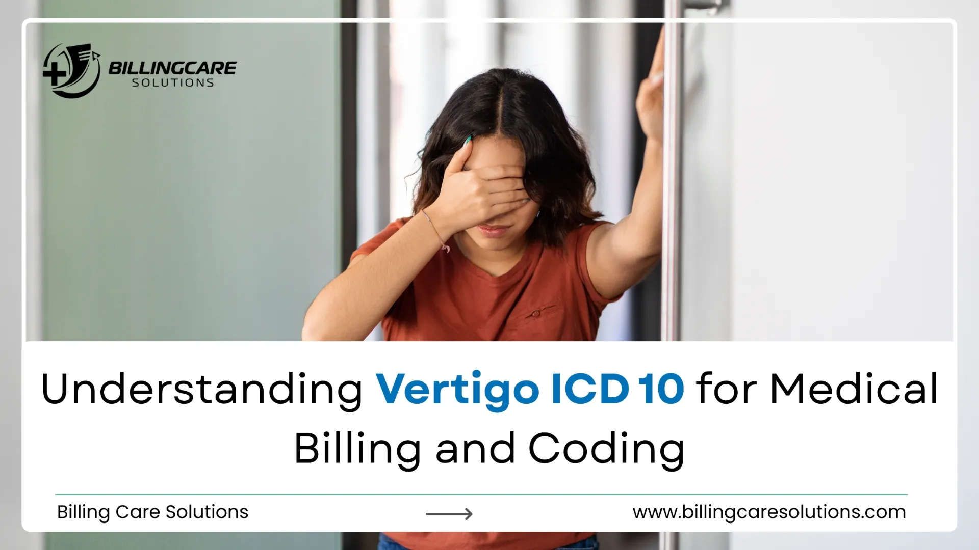 Vertigo ICD 10: Medical Billing & Coding Guide | Billing Care Solutions