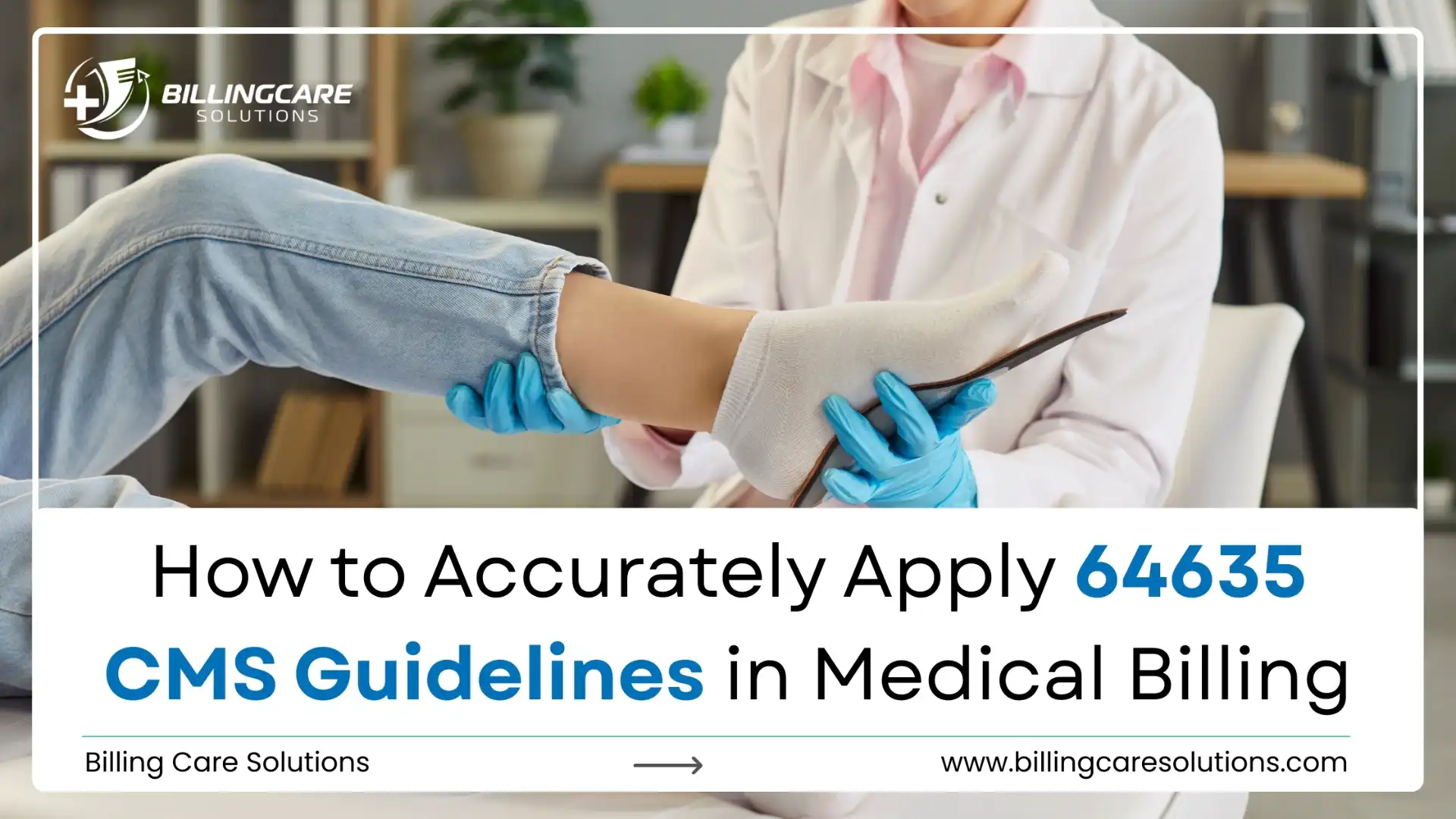 64635 CMS guidelines | Billing Care Solutions