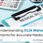 CLIA Waiver Guide for Accurate Medical Billing