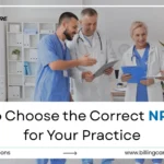 Correct NPI Type: How to Choose for Your Practice