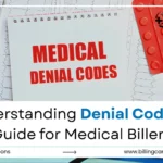 A Complete Guide to Denial Codes for Billers