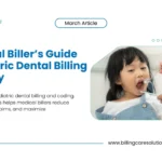 Pediatric Dental Billing: Guide for Medical Billers