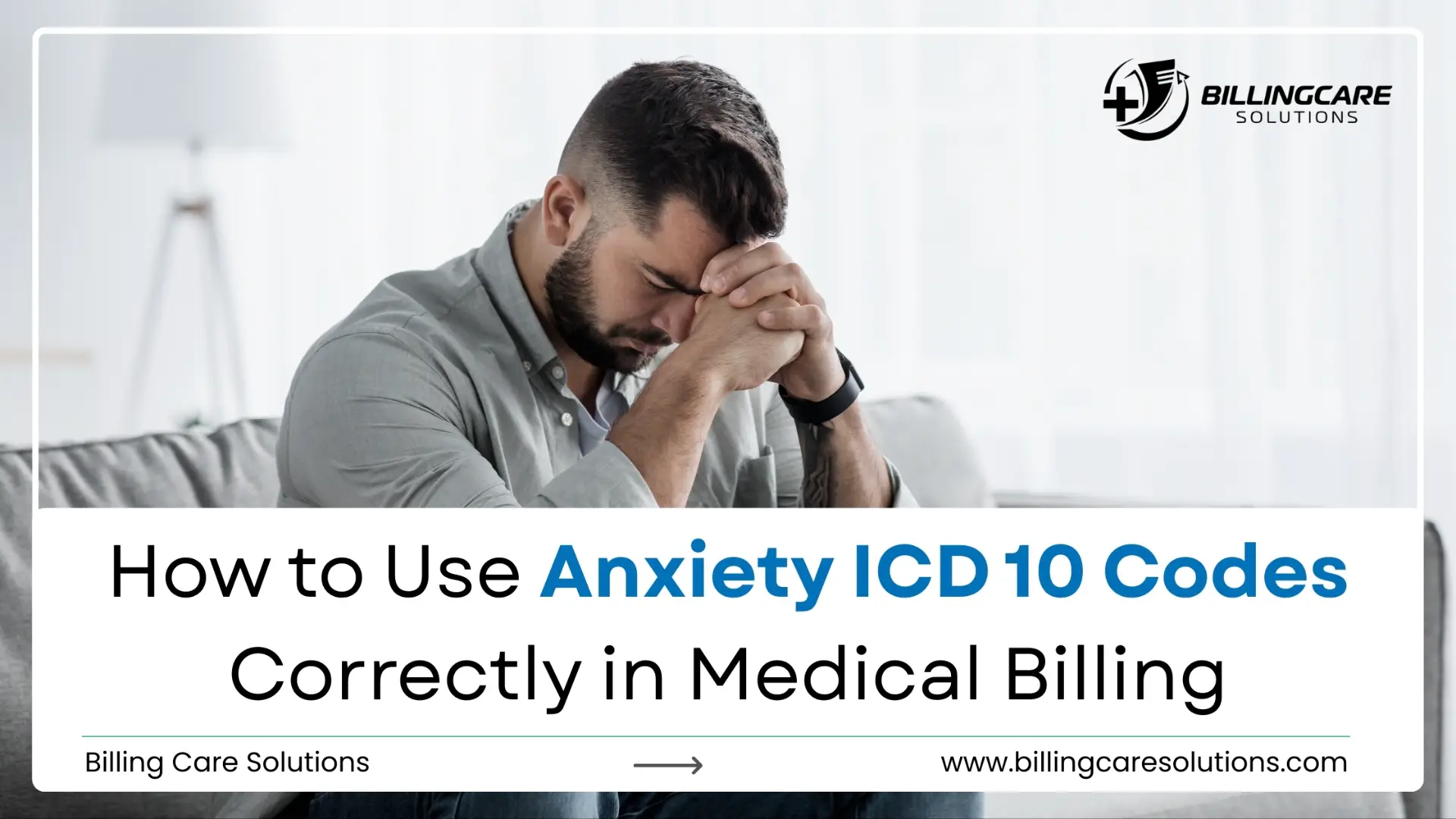 Anxiety ICD 10 Codes for Billing | Billing Care Solutions