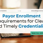 Payor Enrollment Complete Guide | Billing Care Solutions