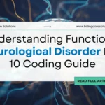 Functional Neurological Disorder ICD 10 | Billing Care Solutions