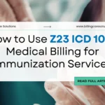 Expert Guide to Z23 ICD 10 | Billing Care Solutions