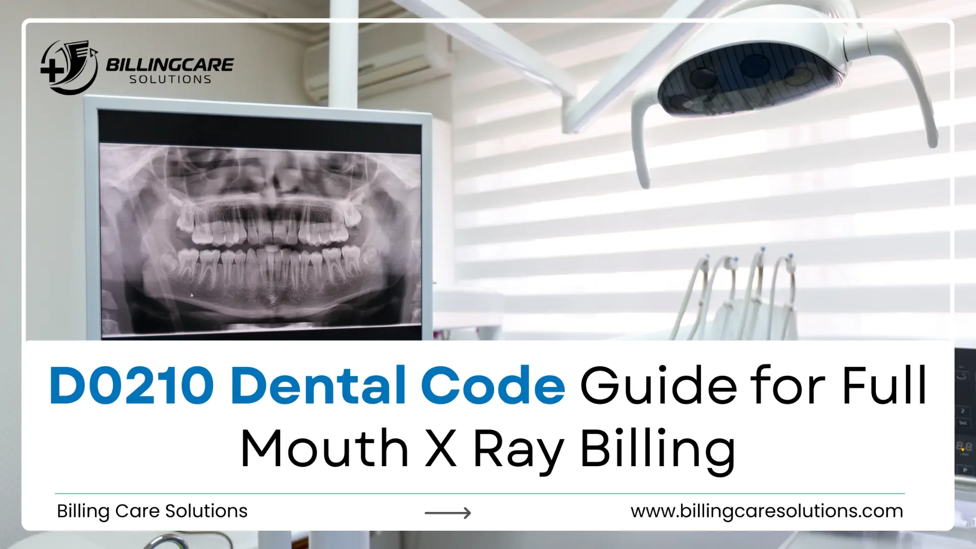 Simple D0210 Dental Code Guide | Billing Care Solutions