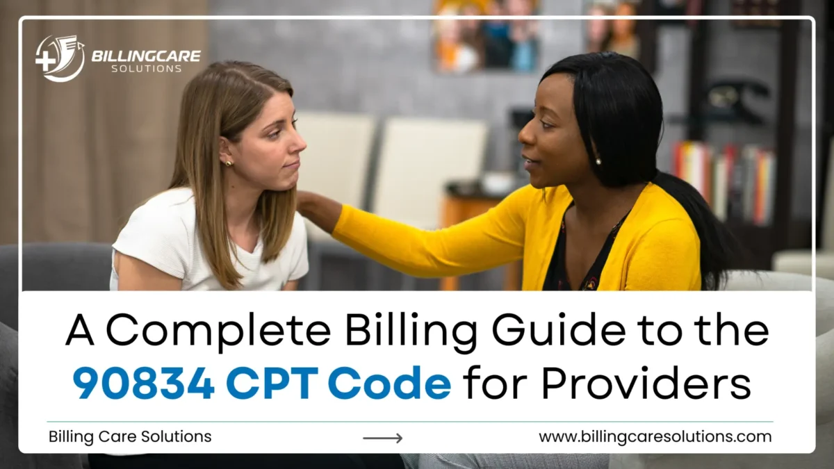 90834 CPT Code Billing Guide | Billing Care Solutions