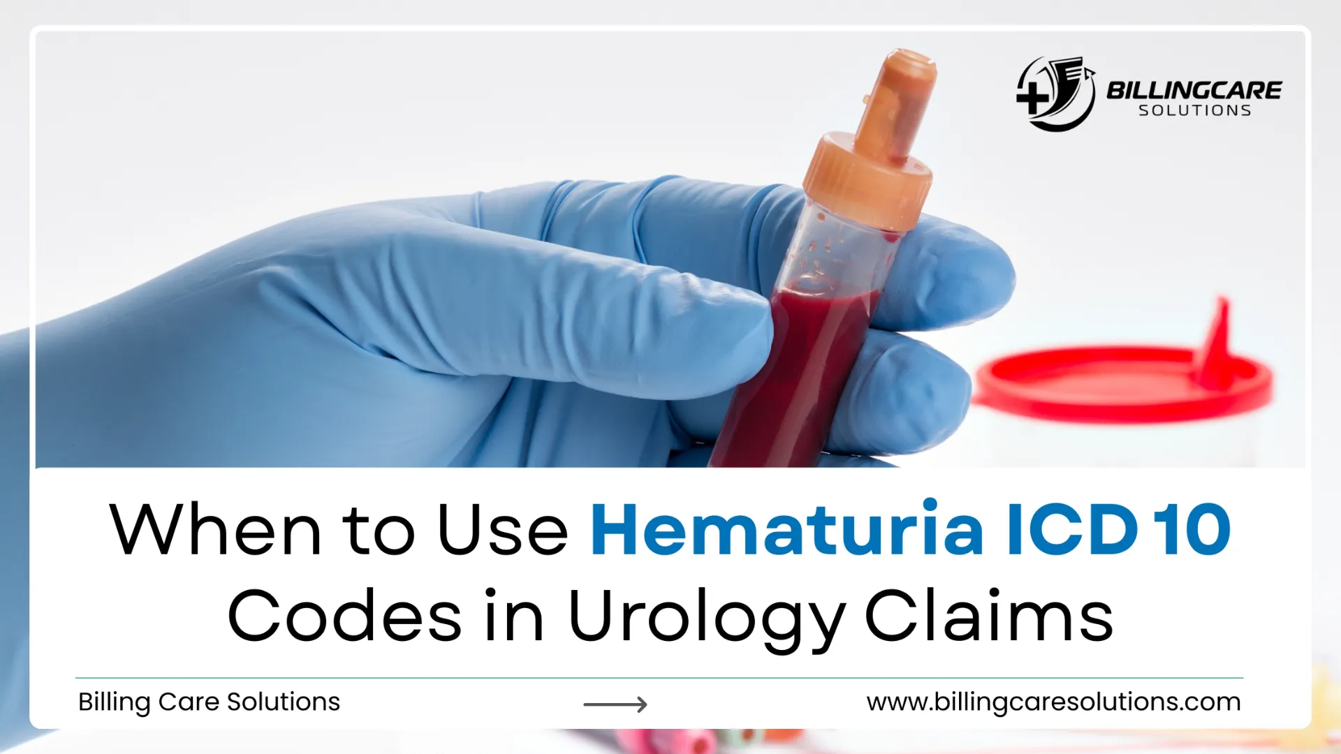 Guide to Hematuria ICD 10 | Billing Care Solutions