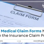 Medical Claim Forms for Faster Insurance Approval | Billing Care Solutions