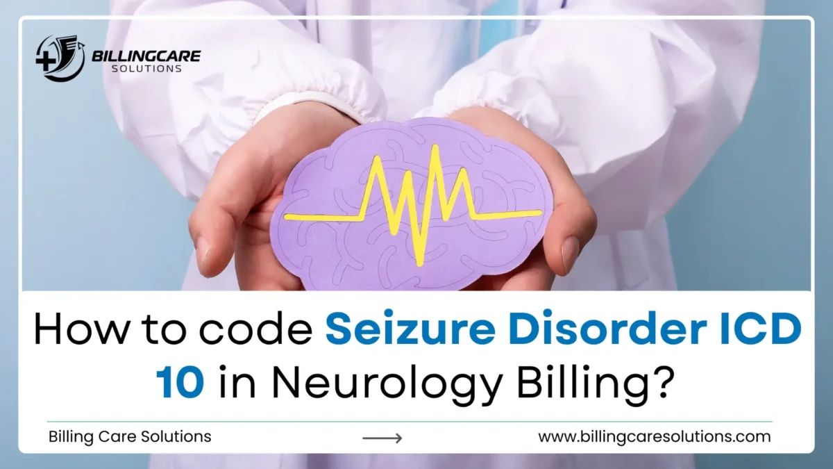 Seizure Disorder ICD 10 Coding Guide | Billing Care Solutions