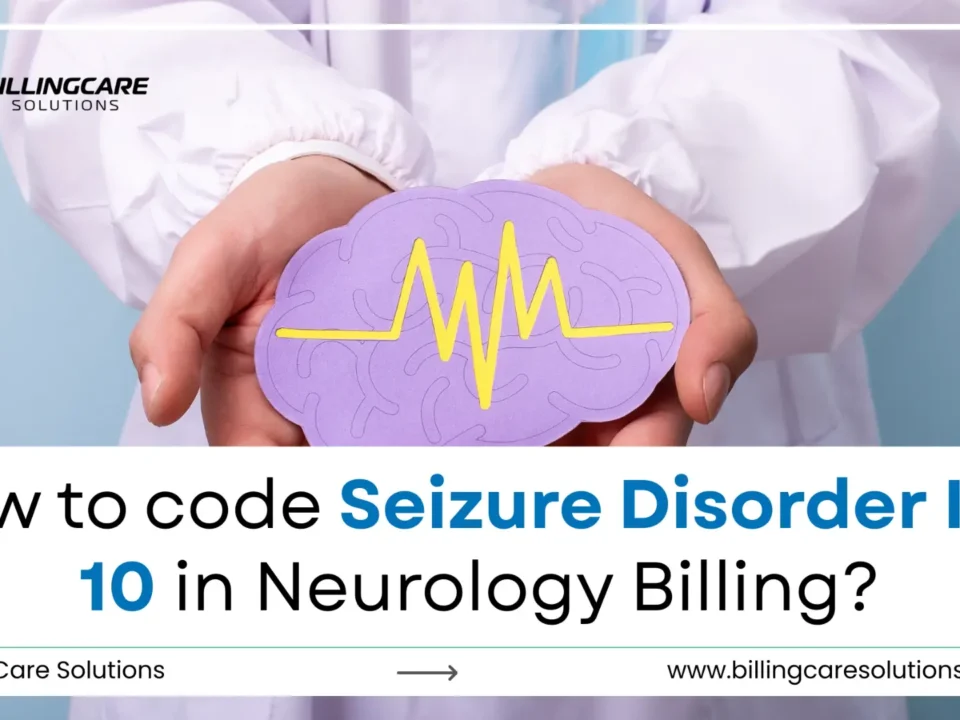 Seizure Disorder ICD 10 Coding Guide | Billing Care Solutions