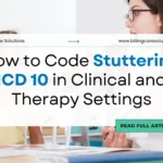 Stuttering ICD 10 | Billing Care Solutions
