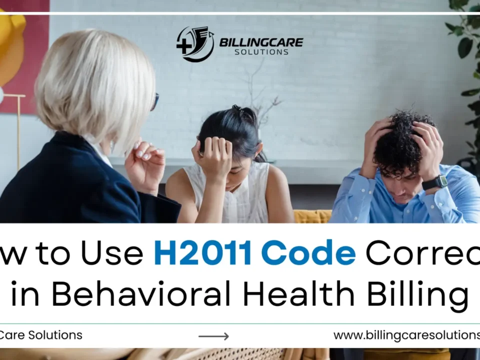 Use H2011 Code Correctly | Billing Care Solutions