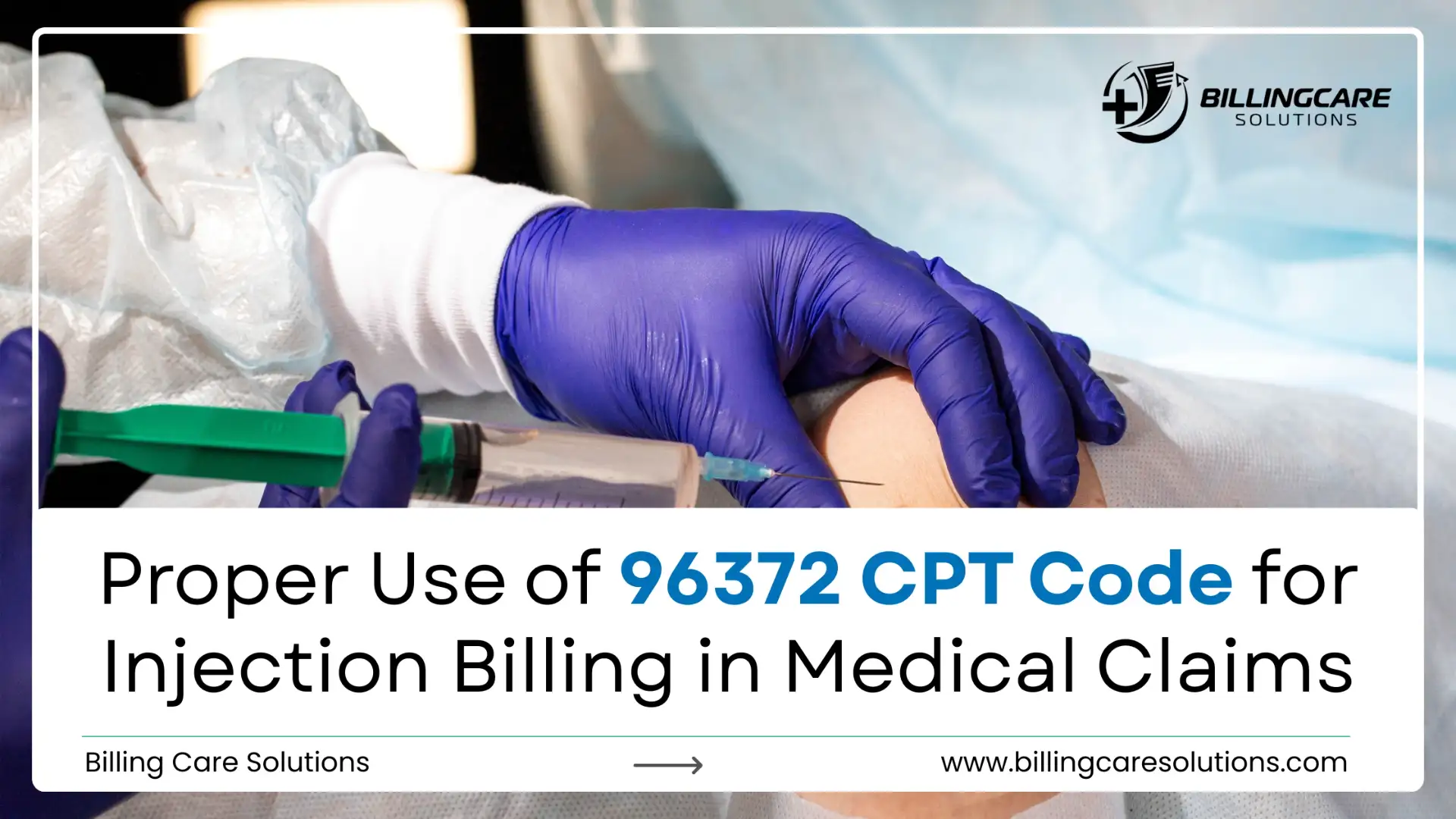 96372 CPT Code Guidelines | Billing Care Solutions