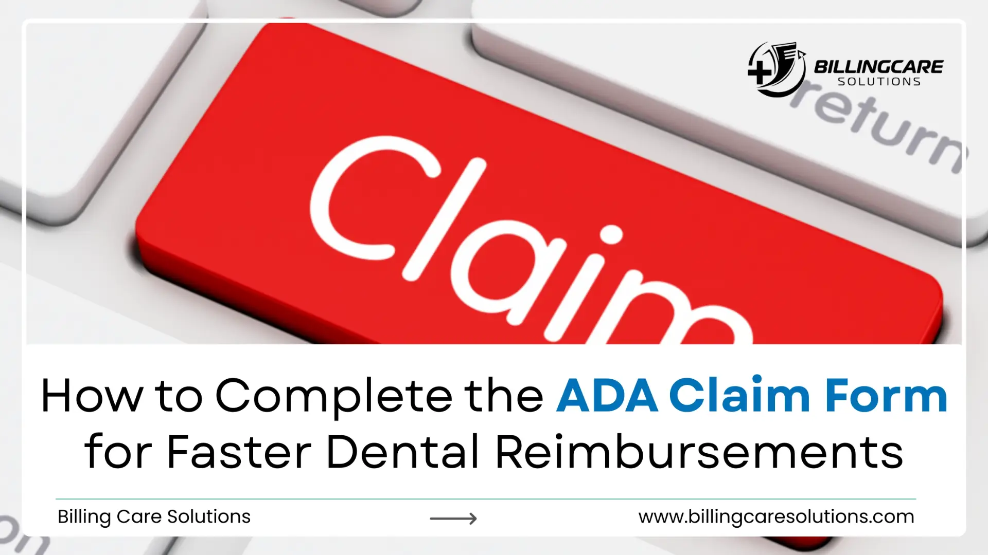 Complete the ADA Claim Form | Billing Care Solutions