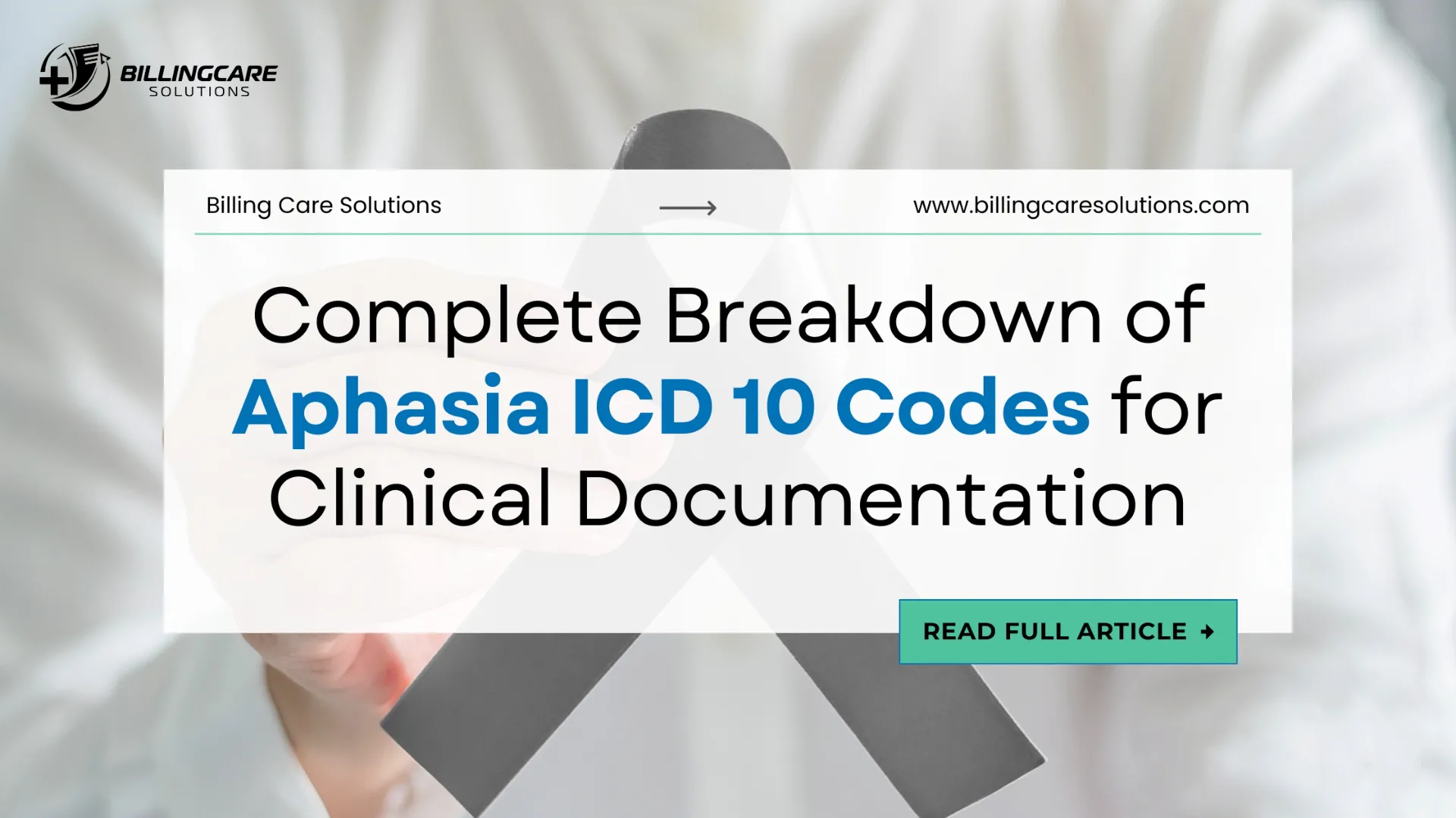 Expert Guide to Aphasia ICD 10 Codes | Billing Care Solutions