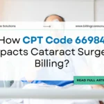CPT Code 66984 Guide | Billing Care Solutions