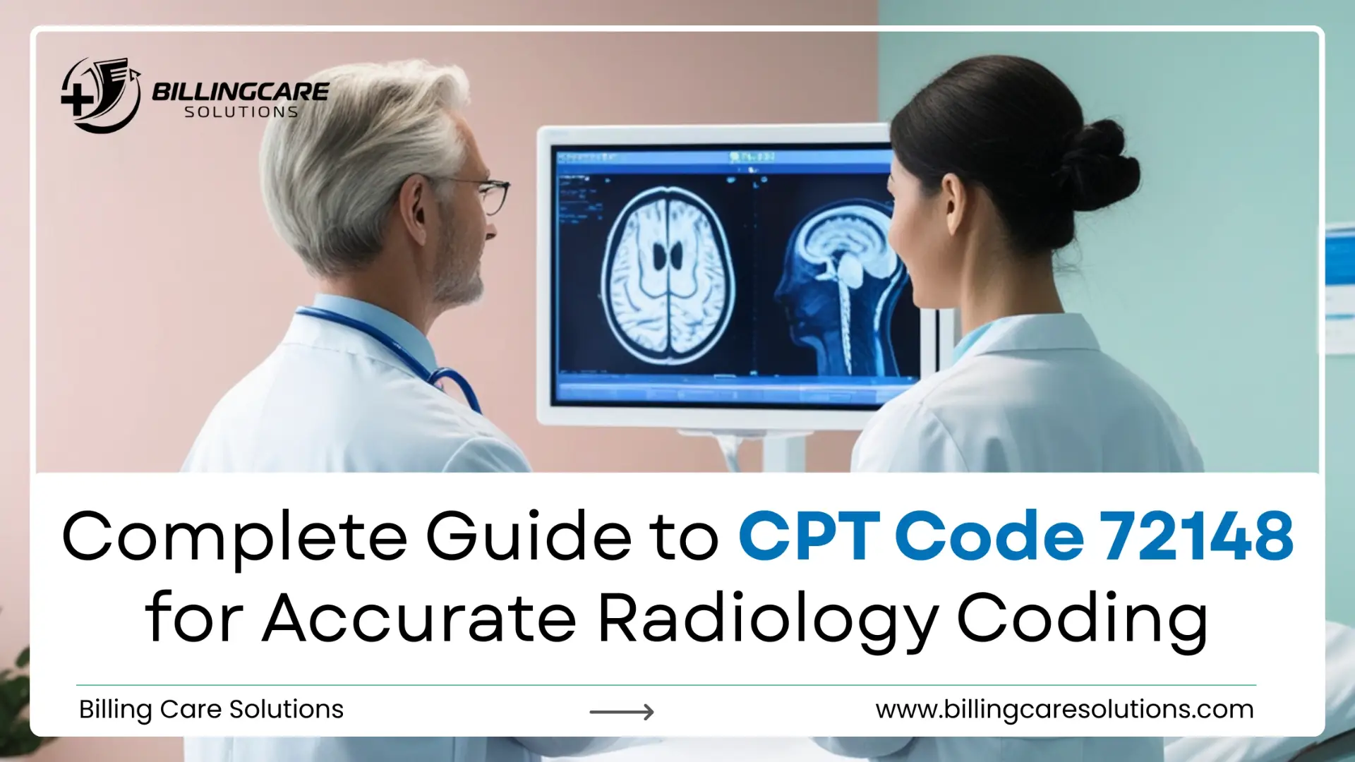 Guide to CPT Code 72148 | Billing Care Solutions