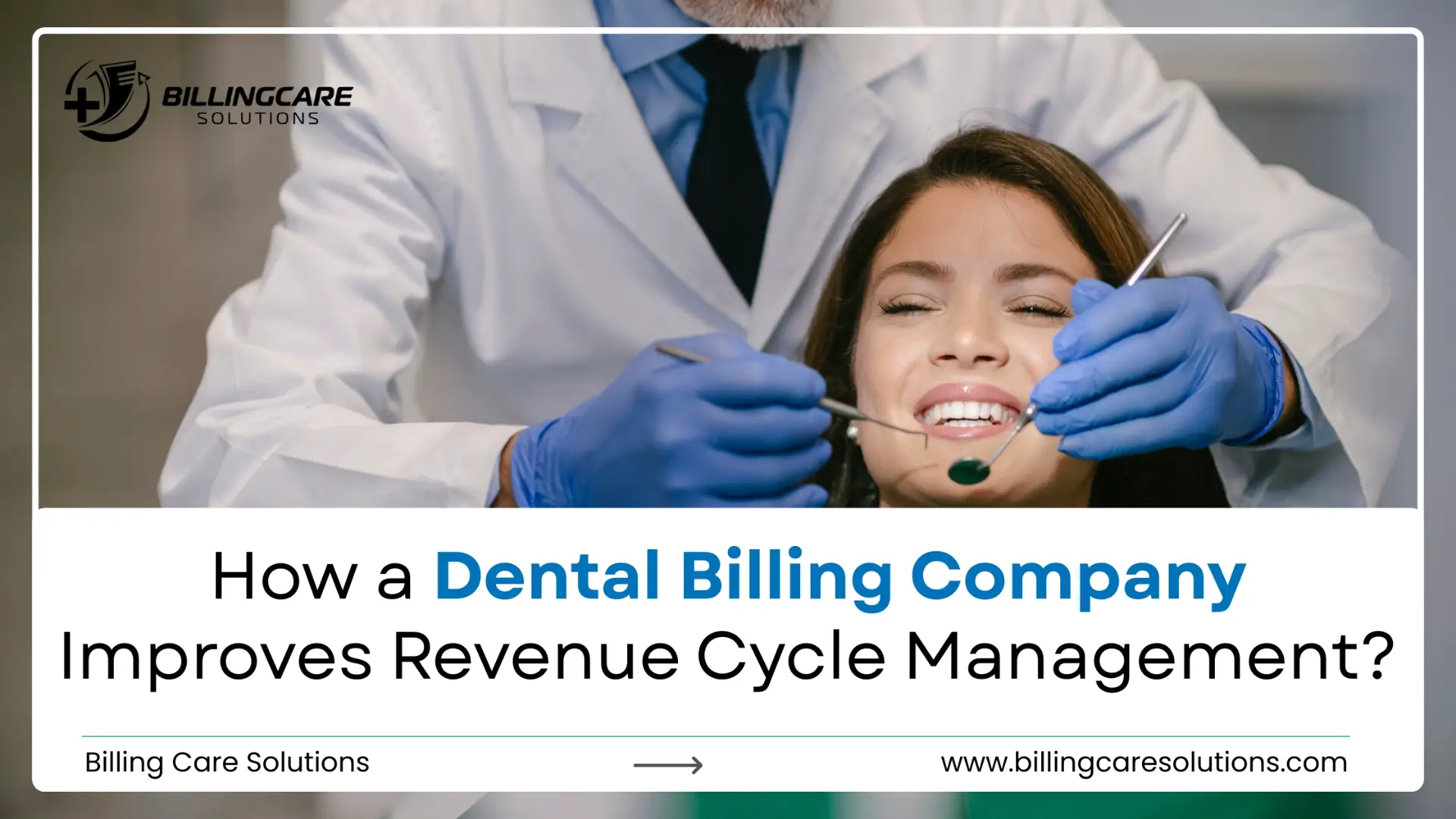 Dental Billing Company for Revenue Growth | Billing Care Solutions