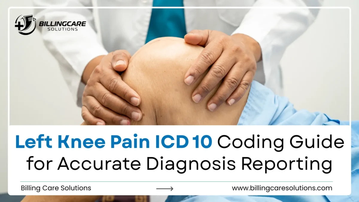 Left Knee Pain ICD 10 Coding guide | Billing Care Solutions
