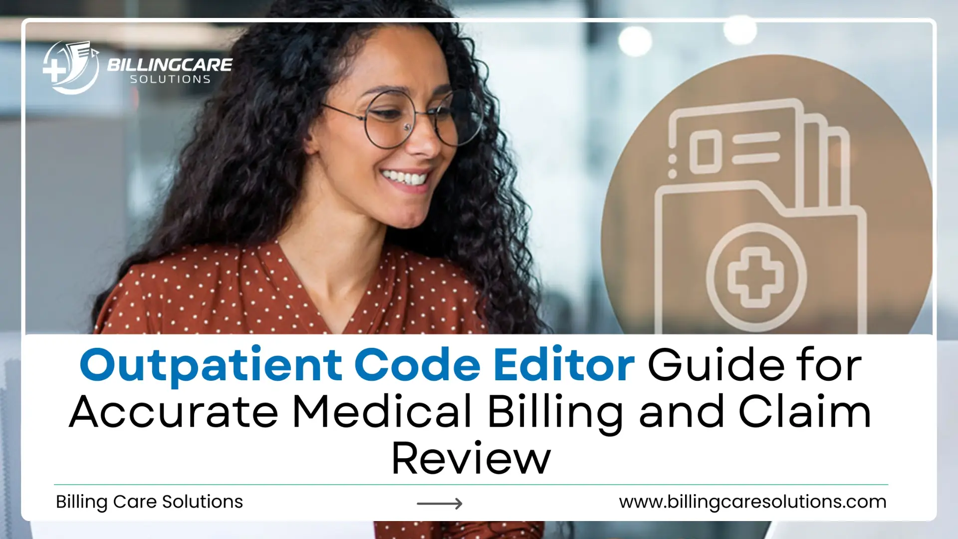 Reliable Outpatient Code Editor Guide | Billing Care Solutions