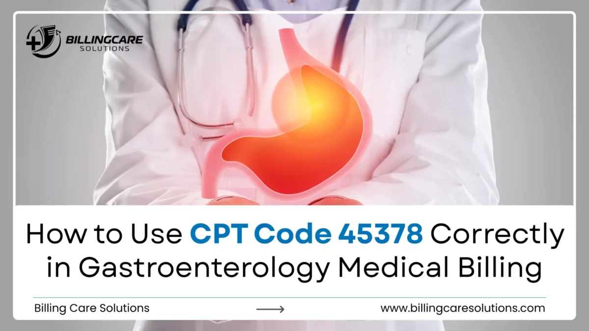 Easy Guide to CPT Code 45378 | Billing Care Solutions