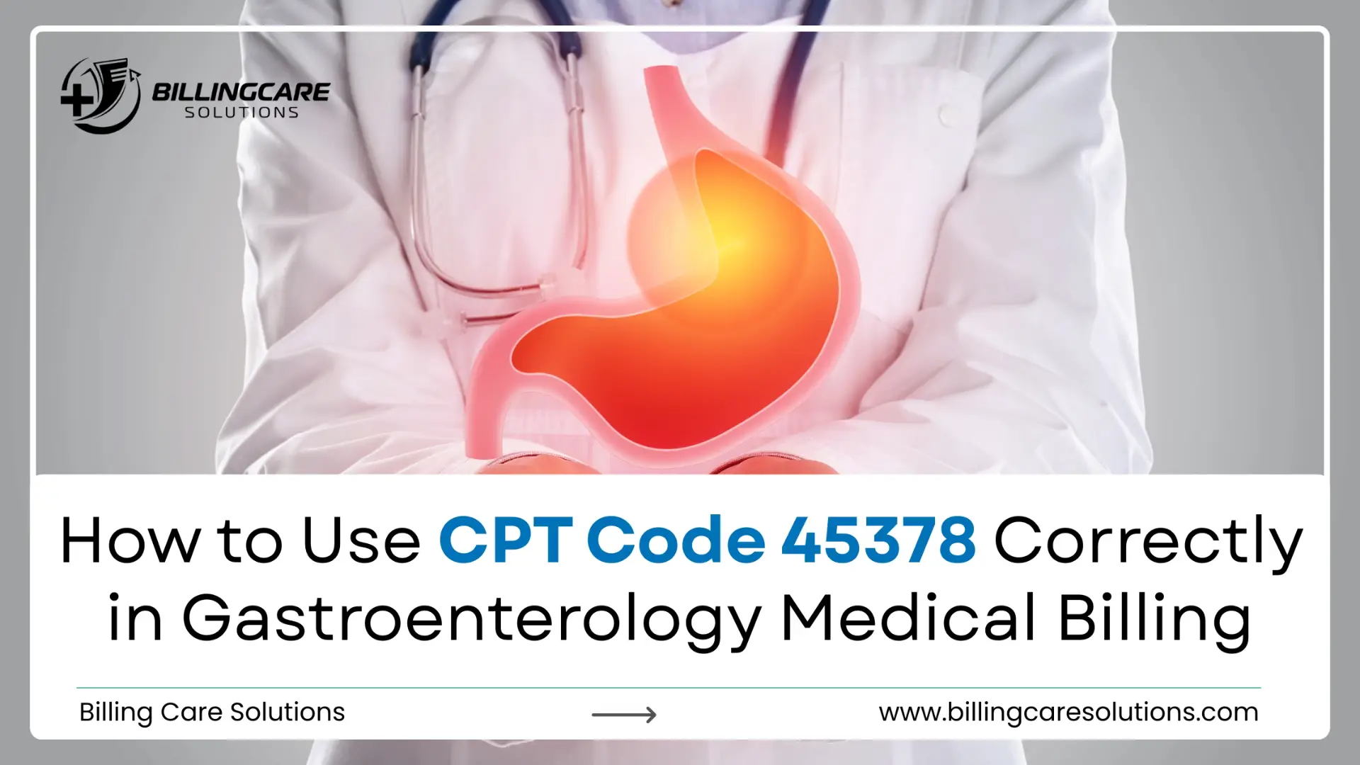 Easy Guide to CPT Code 45378 | Billing Care Solutions
