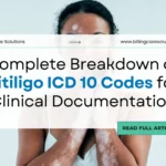 Vitiligo ICD 10 Coding Guide | Billing Care Solutions