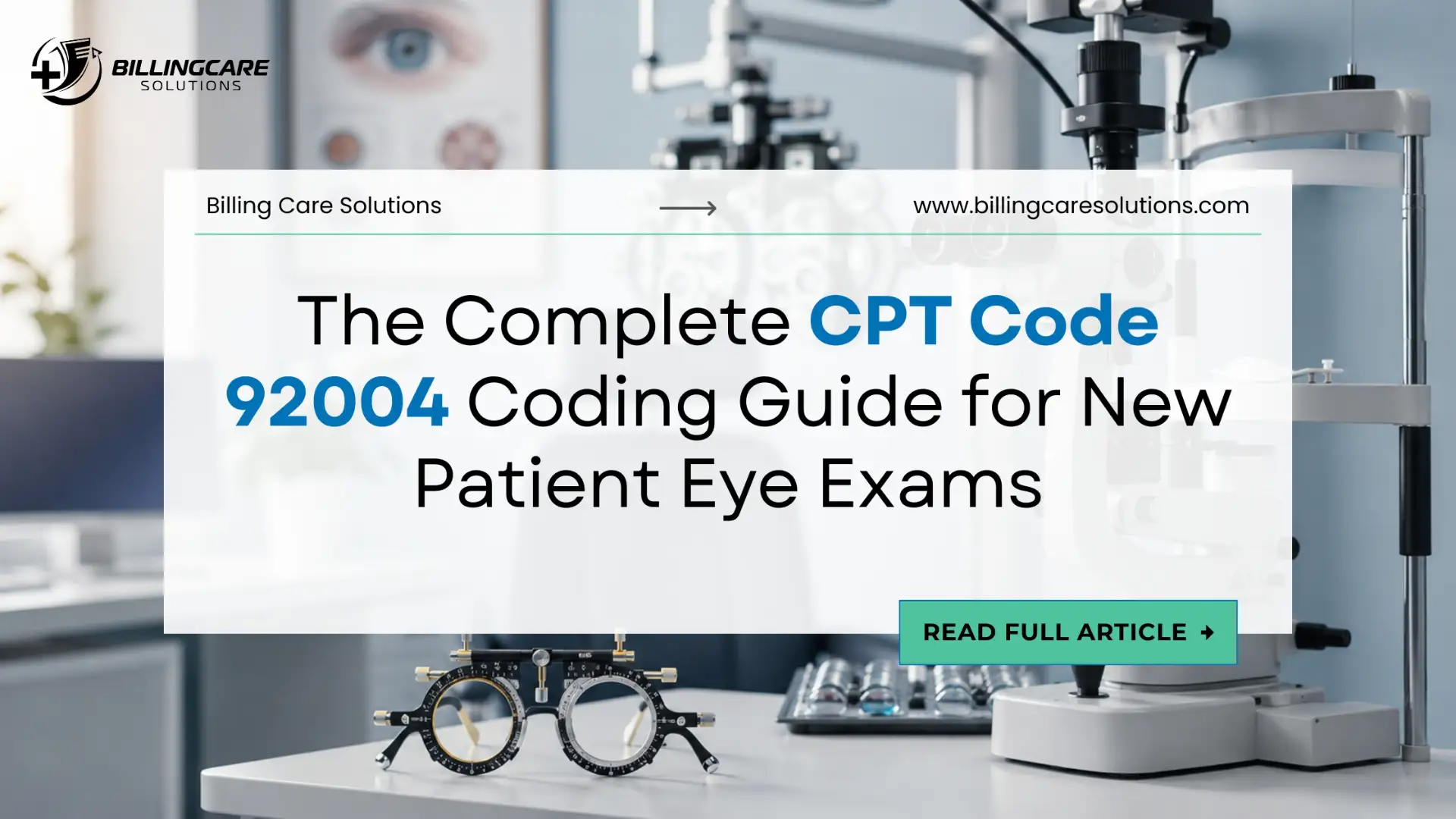 Reliable CPT Code 92004 Coding Guide | Billing Care Solutions