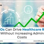 Scale Healthcare Revenue Growth | Billing Care Solutions
