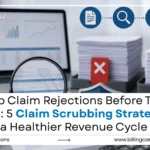 Proven Claim Scrubbing Strategies | Billing Care Solutions