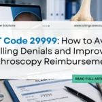 Expert CPT Code 29999 Guide | Billing Care Solutions