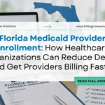 Florida Medicaid Provider Enrollment | Billing Care Solutions