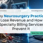 Expert Neurosurgery Billing Services | Billing Care Solutions