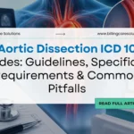 Aortic Dissection ICD 10 | Billing Care Solutions