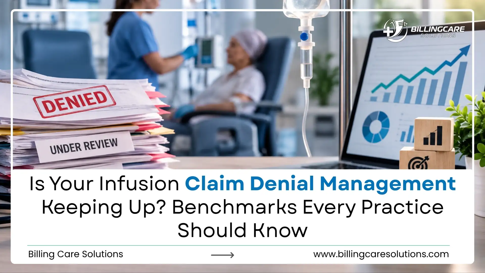 Expert Infusion Claim Denial Management | Billing Care Solutions