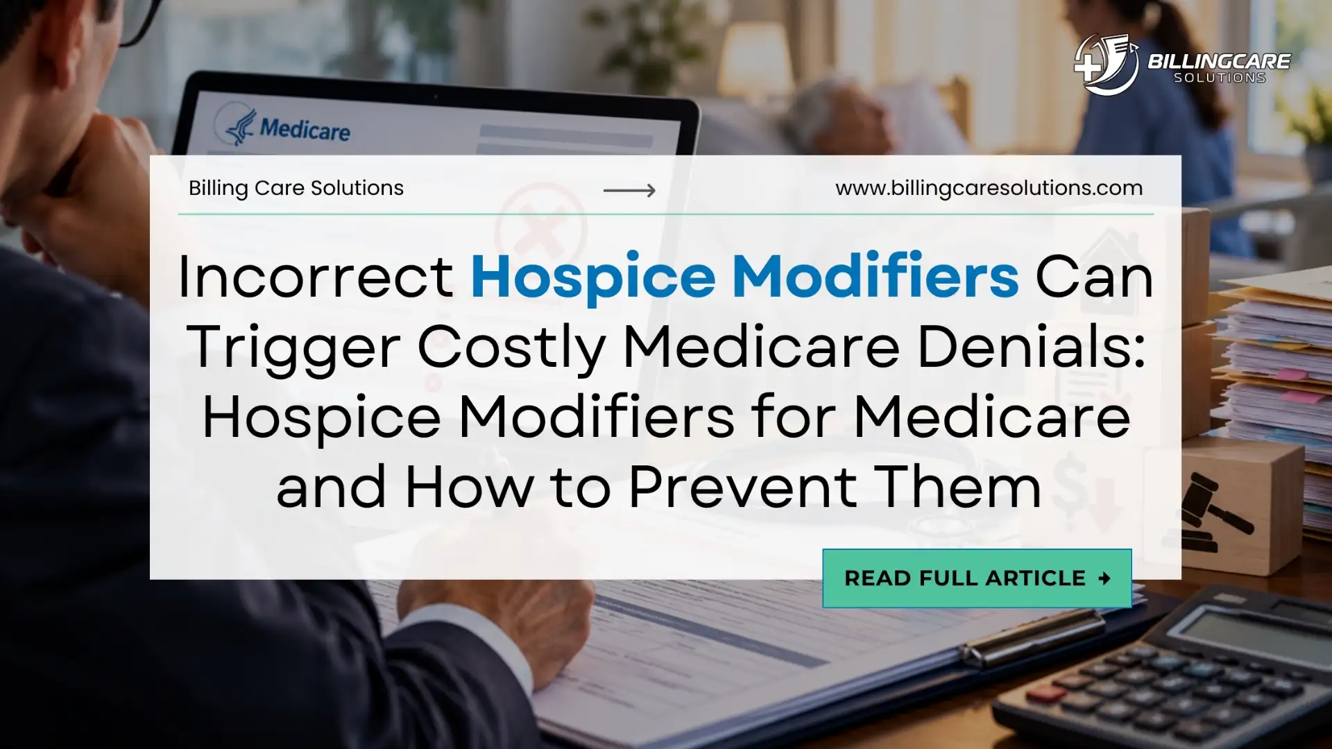 Hospice Modifiers for Medicare Claims and Billing | Billing Care Solutions